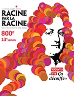 Book the best tickets for Racine Par La Racine - Essaion De Paris - From September 12, 2018 to June 28, 2023