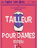 Réservez les meilleures places pour Tailleur Pour Dames - Comedie Saint-michel - Du 13 mai 2023 au 23 juin 2023
