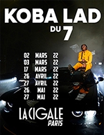Book the best tickets for Koba Lad Du 7 - La Cigale - From January 11, 2023 to February 8, 2023