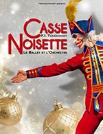 Book the best tickets for Casse-noisette - Ballet Et Orchestre - Zenith Arena Lille - From 25 December 2022 to 26 December 2022