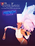 Réservez les meilleures places pour Repas Spectacle - Cabaret La Belle Entree - Du 1 sept. 2022 au 30 juin 2024