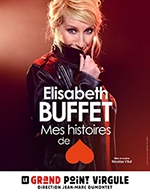 Réservez les meilleures places pour Elisabeth Buffet - Le Grand Point Virgule - Du 1 mars 2023 au 9 mai 2023
