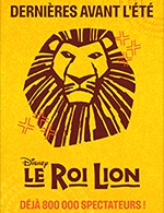 Réservez les meilleures places pour Le Roi Lion - Theatre Mogador - Du 1 mars 2023 au 23 juillet 2023