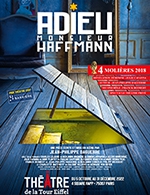 Réservez les meilleures places pour Adieu Monsieur Haffmann - Theatre De La Tour Eiffel - Du 04 octobre 2022 au 31 décembre 2022