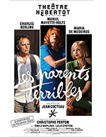 Réservez les meilleures places pour Les Parents Terribles - Theatre Hebertot - Du 23 février 2023 au 30 avril 2023