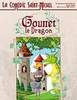 Book the best tickets for Gounet Le Dragon - Comedie Saint-michel - From July 13, 2022 to January 4, 2024