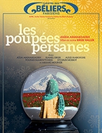 Réservez les meilleures places pour Les Poupées Persanes - Theatre Des Beliers Parisiens - Du 23 août 2022 au 21 janvier 2023