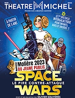 Book the best tickets for Space Wars - Theatre Michel - From February 23, 2023 to May 6, 2023