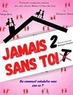 Book the best tickets for Jamais Deux Sans Toi - Theatre A L'ouest - From February 22, 2023 to February 23, 2023