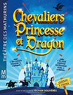 Réservez les meilleures places pour Chevaliers, Princesse Et Dragon - Theatre Des Mathurins - Du 23 février 2023 au 5 mai 2023