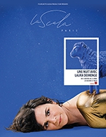 Book the best tickets for Une Nuit Avec Laura Domenge - La Scala Paris - From Jan 3, 2023 to Apr 25, 2023