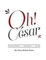 Réservez les meilleures places pour Oh! Cesar Paris - Diner - Oh! César By César Palace Paris - Du 31 août 2022 au 14 juillet 2023