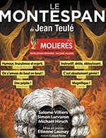 Book the best tickets for Le Montespan - Theatre Du Gymnase - From February 18, 2023 to June 10, 2023