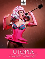 Book the best tickets for Comedie Musicale Utopia -diner Spectacle - Cabaret Voulez Vous - Grand Lyon - From September 25, 2022 to September 25, 2023