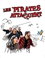 Réservez les meilleures places pour Les Pirates Attaquent - Espace Julien Green - Du 14 avril 2023 au 15 avril 2023