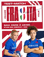 Réservez les meilleures places pour France / Italie Feminine Test Match - Stade Des Arboras - Du 02 septembre 2022 au 03 septembre 2022