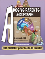Book the best tickets for Ados Vs Parents Mode D'emploi - Theatre Victoire - From May 6, 2023 to July 1, 2023