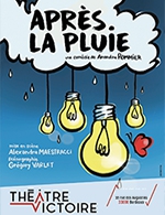 Book the best tickets for Apres La Pluie - Theatre Victoire - From October 30, 2022 to June 29, 2023