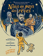 Réservez les meilleures places pour Nino Au Pays Des Reves - Théâtre De La Clarté - Du 4 mars 2023 au 27 mai 2023
