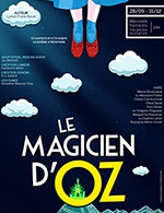 Book the best tickets for Le Magicien D'oz - Les Enfants Du Paradis - Salle 2 - From April 29, 2023 to July 30, 2023