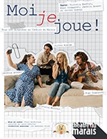 Book the best tickets for "moi Je Joue!" - Theatre Du Marais - From October 9, 2022 to April 2, 2023