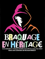 Book the best tickets for Braquage En Heritage - Theatre Trianon - From January 13, 2023 to May 24, 2023