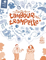 Réservez les meilleures places pour Sans Tambour Ni Trompette - Espace Culturel Lucien Mounaix - Le 28 avr. 2023