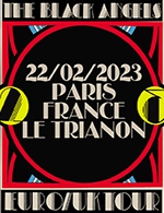 Réservez les meilleures places pour The Black Angels - Le Trianon - Le 22 février 2023