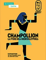 Book the best tickets for Exposition - Champollion - Musee Du Louvre-lens - From 27 September 2022 to 16 January 2023