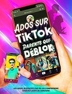 Réservez les meilleures places pour Ados Sur Tiktok, Parents Qui Déblok - Le Petit Republique - Du 8 octobre 2022 au 7 janvier 2024