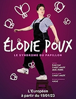 Réservez les meilleures places pour Elodie Poux - L'européen - Du 2 mars 2023 au 1 avril 2023