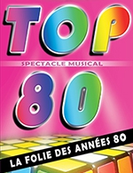 Book the best tickets for Top 80 - Le Robinson - From Oct 11, 2022 to Jun 30, 2023
