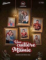 Book the best tickets for Une Cuillere Pour Mamie - Cabaret Le Patis - From Jan 26, 2022 to Apr 28, 2023