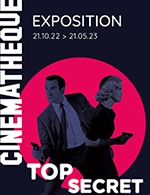 Book the best tickets for Exposition Top Secret - Cinematheque Francaise - From October 21, 2022 to March 5, 2023