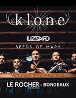 Book the best tickets for Klone + Lizzard + Seeds Of Mary - Rocher De Palmer -  February 10, 2023