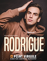 Réservez les meilleures places pour Rodrigue - Le Point Virgule - Du 22 mars 2023 au 27 mai 2023