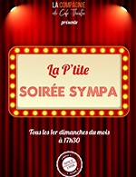 Book the best tickets for La P'tite Soiree Sympa - Compagnie Du Cafe Theatre - Grande Salle - From Nov 6, 2022 to May 7, 2023