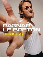 Book the best tickets for Ragnar Le Breton - L'européen - From March 8, 2023 to April 29, 2023
