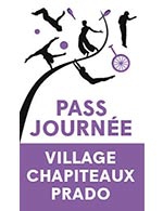 Book the best tickets for Pass Journee - Village Chapiteaux - Differents Chapiteaux - From January 21, 2023 to February 11, 2023