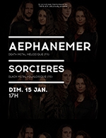 Réservez les meilleures places pour Aephanemer + Sorcieres - The Black Lab - Du 14 janvier 2023 au 15 janvier 2023