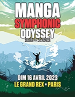 Réservez les meilleures places pour Manga Symphonic Odyssey - Le Grand Rex - Le 16 avr. 2023