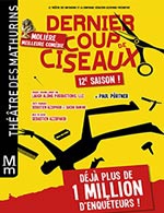 Book the best tickets for Dernier Coup De Ciseaux - Theatre Des Mathurins - From April 29, 2023 to August 26, 2023