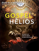 Book the best tickets for Concert Gospel Hélios - Eglise De La Madeleine - From 30 December 2022 to 31 December 2022
