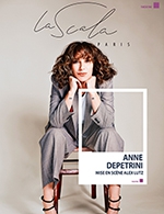 Réservez les meilleures places pour Anne Depetrini - La Scala Paris - Du 24 février 2023 au 2 avril 2023