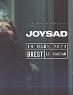 Book the best tickets for Joysad + 1ere Partie - Cabaret Vauban -  March 18, 2023
