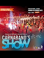 Book the best tickets for Carnaband Show 2023 - 14h30 - Le Colisee - Chalon -  February 25, 2023