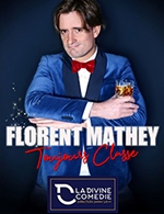 Book the best tickets for Florent Mathey - Toujours Classe - La Divine Comedie - Salle 2 - From Jan 12, 2023 to May 4, 2023