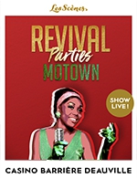Book the best tickets for Dîner-spectacle Revival Motown - Les Ambassadeurs Casino Barrière - From January 14, 2023 to December 16, 2023