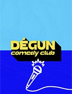 Réservez les meilleures places pour Degun Comedy Club - Theatre Le Colbert - Du 1 avril 2023 au 3 juin 2023