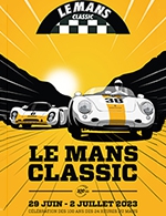 Book the best tickets for Le Mans Classic - Entree Circuit - 4j - Circuit Du Mans - From Jun 29, 2023 to Jul 2, 2023
